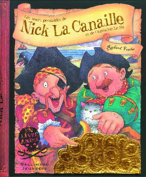 LES TOURS PENDABLES DE NICK LA CANAILLE ET DE CAPITAINE LE FOL