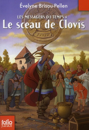 LES MESSAGERS DU TEMPS - IV - LE SCEAU DE CLOVIS