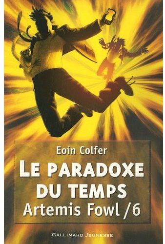 ARTEMIS FOWL - T06 - LE PARADOXE DU TEMPS