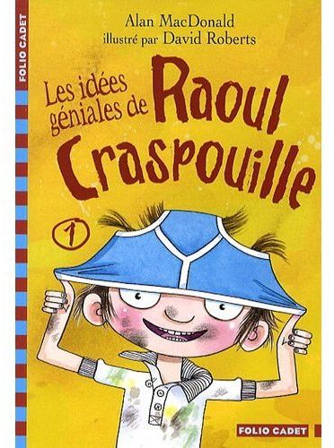 RAOUL CRASPOUILLE - T01 - LES IDEES GENIALES DE RAOUL CRASPOUILLE - RAOUL CRASPOUILLE (1)