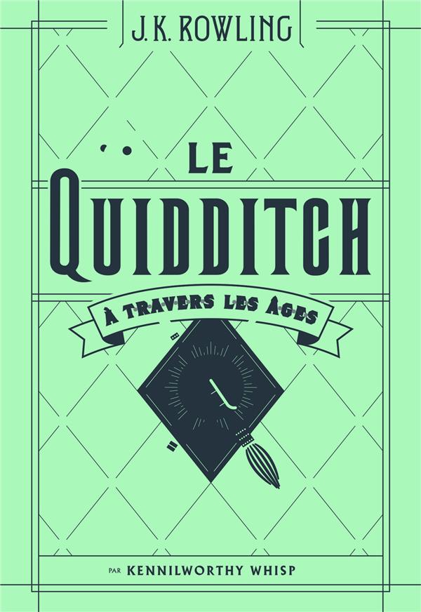 LE QUIDDITCH A TRAVERS LES AGES