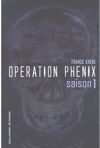 OPERATION PHENIX - VOL01 - SAISON 1