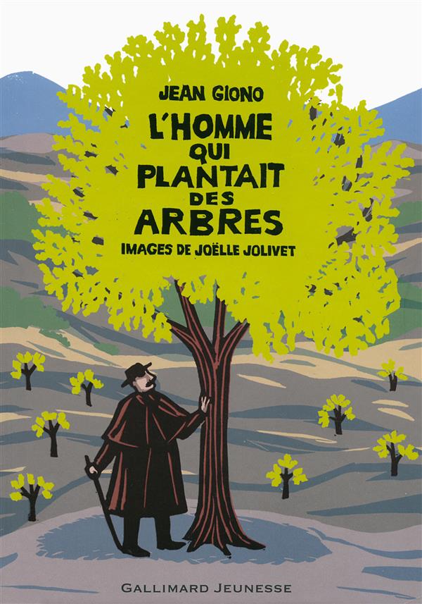 L'HOMME QUI PLANTAIT DES ARBRES