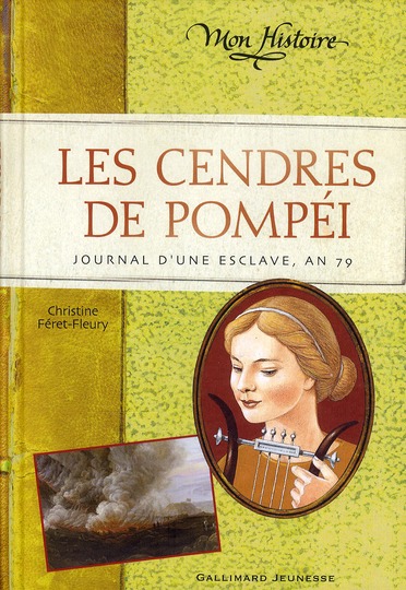 LES CENDRES DE POMPEI - JOURNAL D'UNE ESCLAVE, AN 79