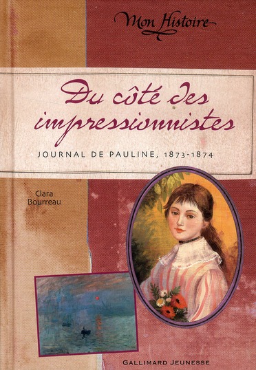 DU COTE DES IMPRESSIONNISTES - JOURNAL DE PAULINE, 1873-1874