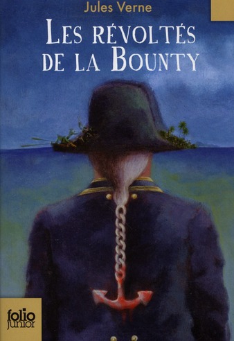 LES REVOLTES DE LA BOUNTY/UN DRAME AU MEXIQUE