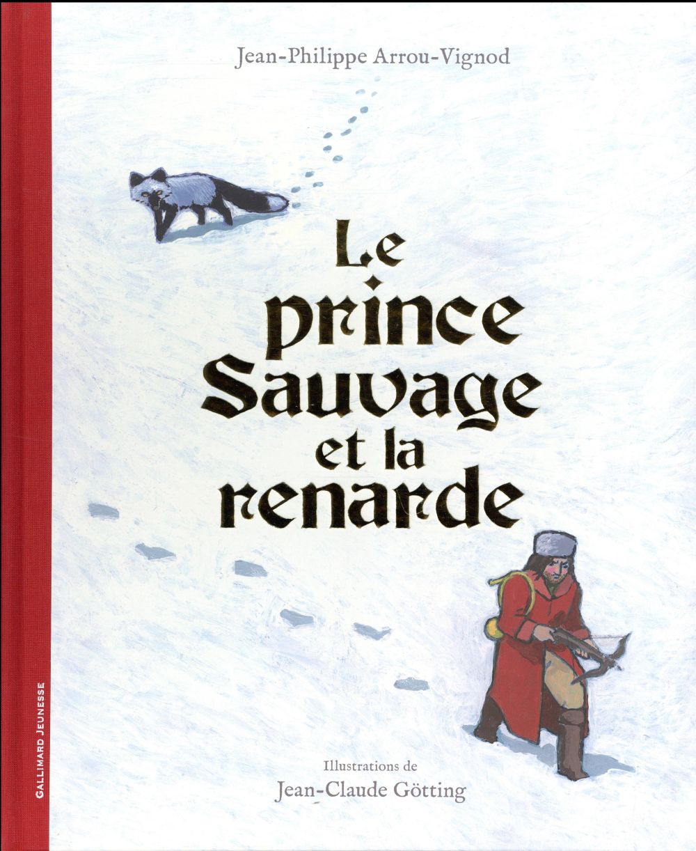 LE PRINCE SAUVAGE ET LA RENARDE