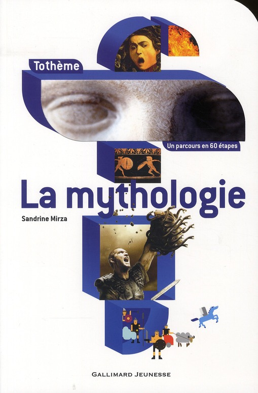 LA MYTHOLOGIE