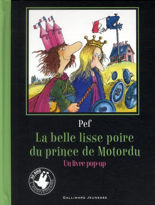 LA BELLE LISSE POIRE DU PRINCE DE MOTORDU - UN LIVRE POP-UP