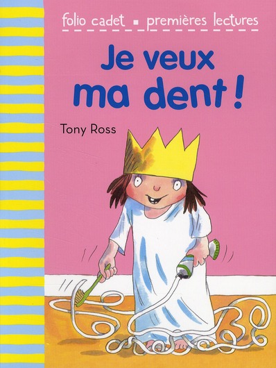 JE VEUX MA DENT !