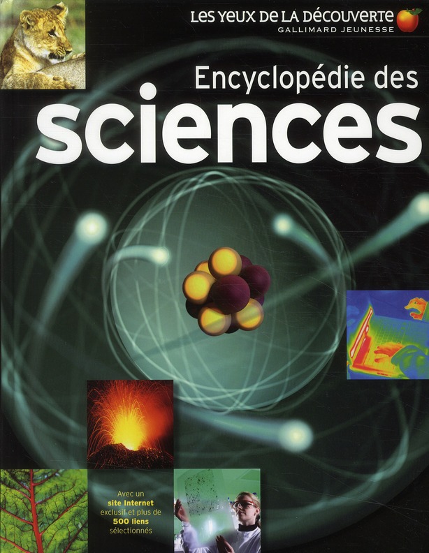 ENCYCLOPEDIE DES SCIENCES - AVEC UN SITE INTERNET EXCLUSIF ET PLUS DE 500 LIENS SELECTIONNES