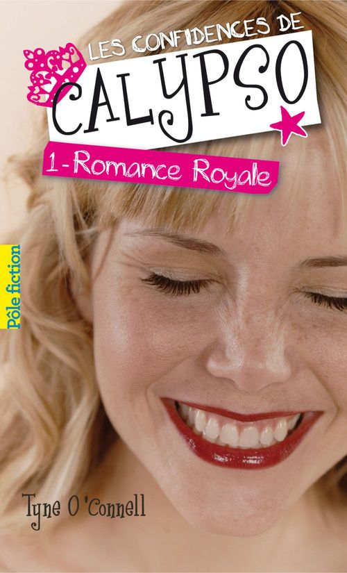 LES CONFIDENCES DE CALYPSO - VOL01 - ROMANCE ROYALE