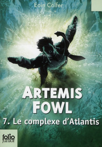 ARTEMIS FOWL, 7 : LE COMPLEXE D'ATLANTIS