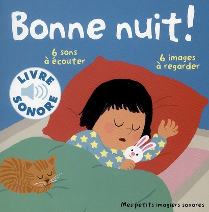 BONNE NUIT ! - 6 SONS A ECOUTER, 6 IMAGES A REGARDER