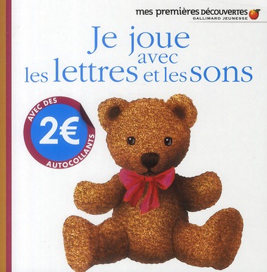 JE JOUE AVEC LES LETTRES ET LES SONS - AVEC DES AUTOCOLLANTS