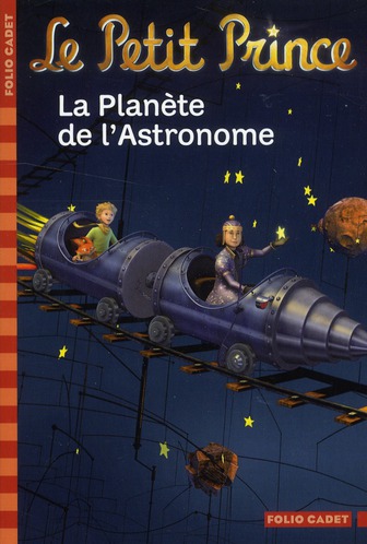LE PETIT PRINCE, 6 :LA PLANETE DE L'ASTRONOME