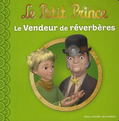 LE PETIT PRINCE 5 : LE VENDEUR DE REVERBERES