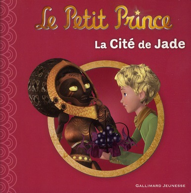 LE PETIT PRINCE 4 : LA CITE DE JADE