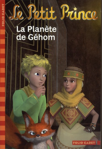 LE PETIT PRINCE, 7 : LA PLANETE DE GEHOM