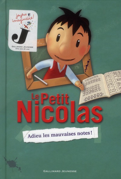 LE PETIT NICOLAS - ADIEU LES MAUVAISES NOTES !