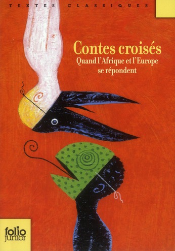 CONTES CROISES - QUAND L'AFRIQUE ET L'EUROPE SE REPONDENT