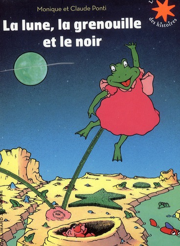 LA LUNE, LA GRENOUILLE ET LE NOIR