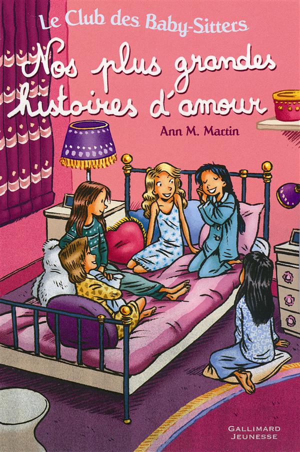 LE CLUB DES BABY-SITTERS - NOS PLUS GRANDES HISTOIRES D'AMOUR