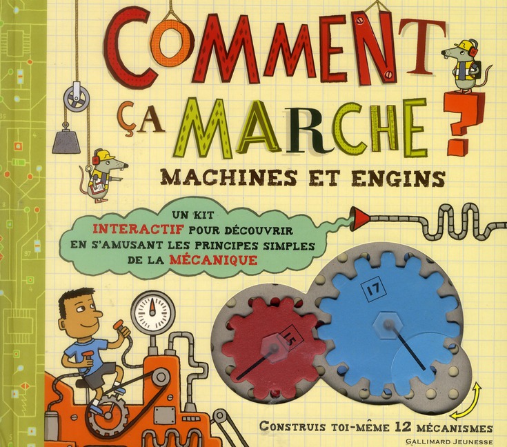 COMMENT CA MARCHE ? - MACHINES ET ENGINS