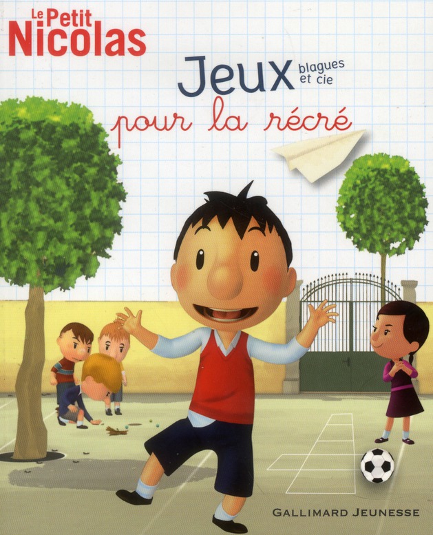 LE PETIT NICOLAS JEUX, BLAGUES ET CIE POUR LA RECRE