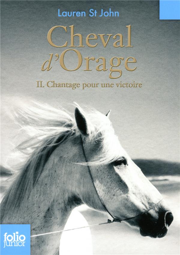 CHEVAL D'ORAGE - VOL02 - CHANTAGE POUR UNE VICTOIRE