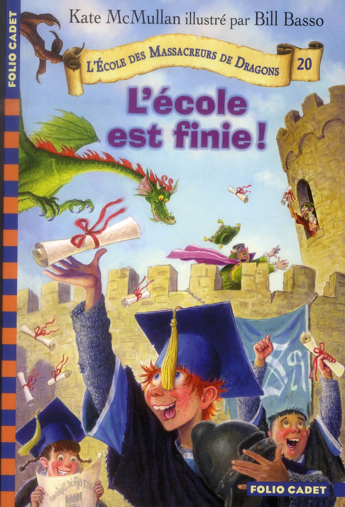 L'ECOLE DES MASSACREURS DE DRAGONS - T20 - L'ECOLE EST FINIE !