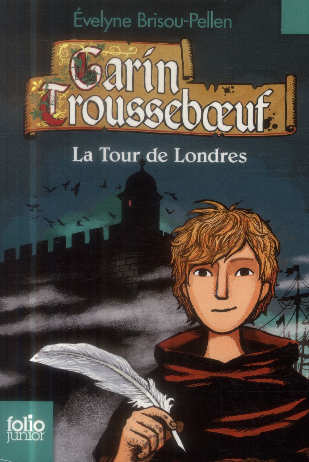 GARIN TROUSSEBOEUF - XII - LA TOUR DE LONDRES