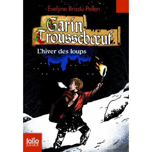 GARIN TROUSSEBOEUF - II - L'HIVER DES LOUPS