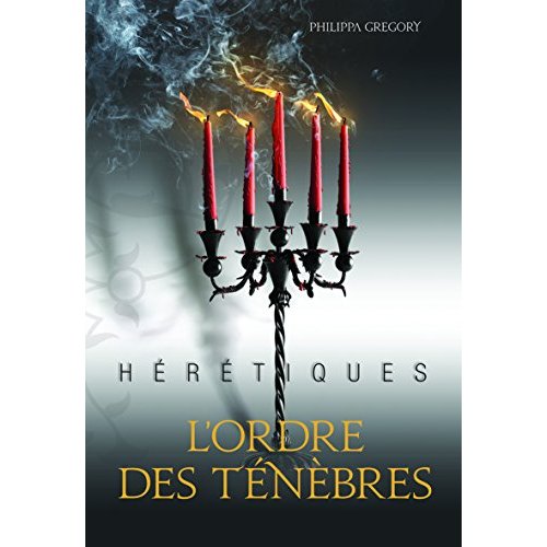 HERETIQUES, II : L'ORDRE DES TENEBRES