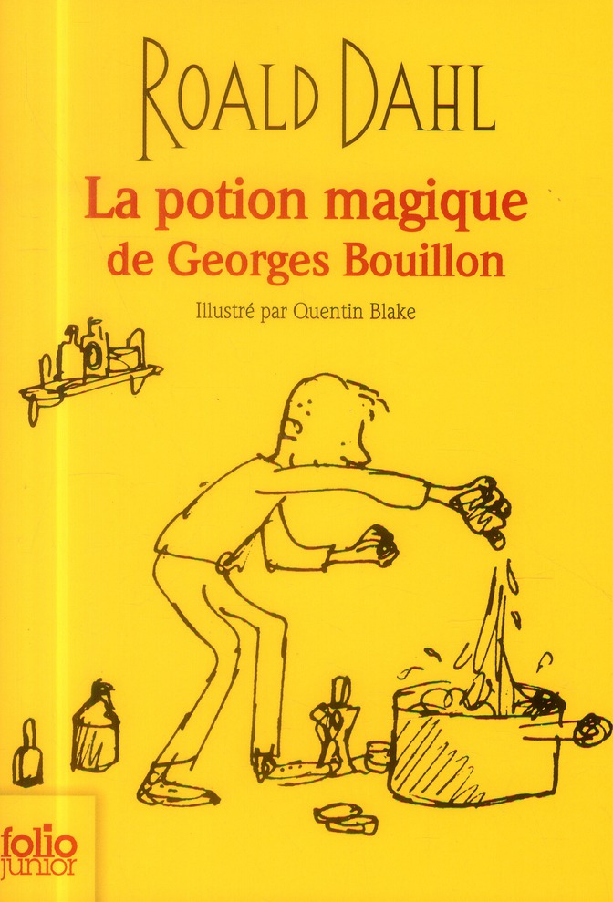 LA POTION MAGIQUE DE GEORGES BOUILLON - EDITION COLLECTOR