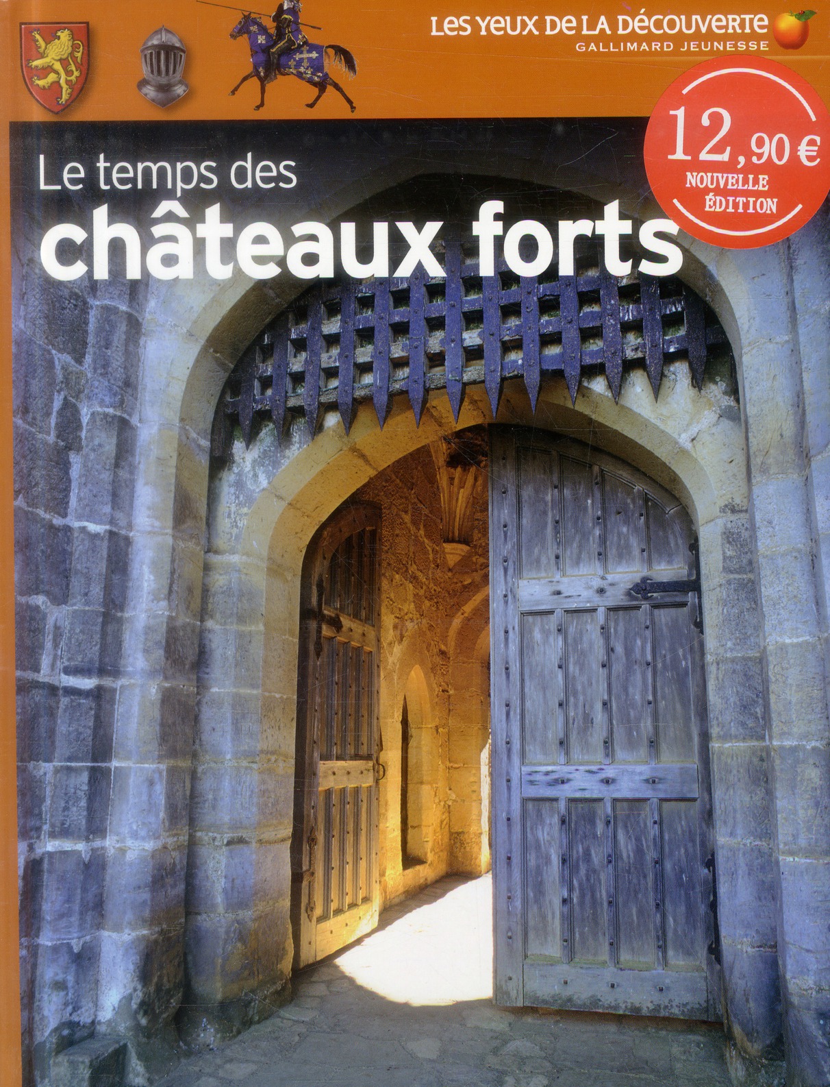 LE TEMPS DES CHATEAUX FORTS