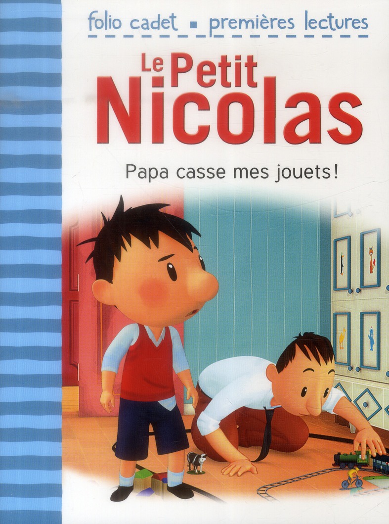 LE PETIT NICOLAS - PAPA CASSE MES JOUETS !