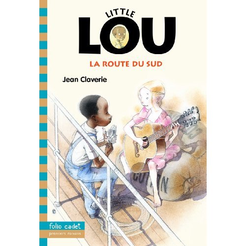 LITTLE LOU, LA ROUTE DU SUD