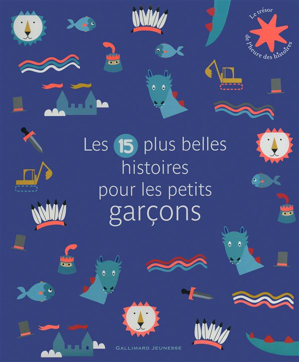 LES 15 PLUS BELLES HISTOIRES POUR LES PETITS GARCONS