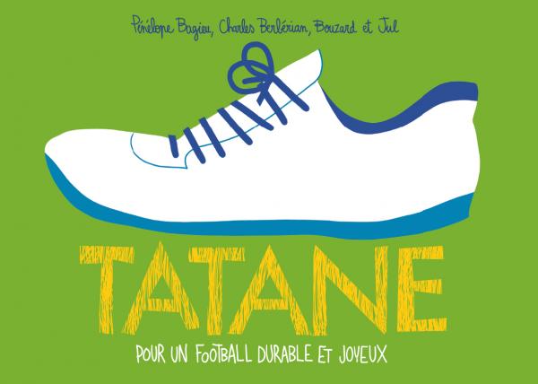 TATANE - POUR UN FOOTBALL DURABLE ET JOYEUX