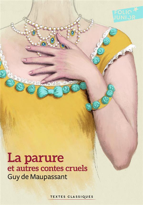 LA PARURE ET AUTRES CONTES CRUELS