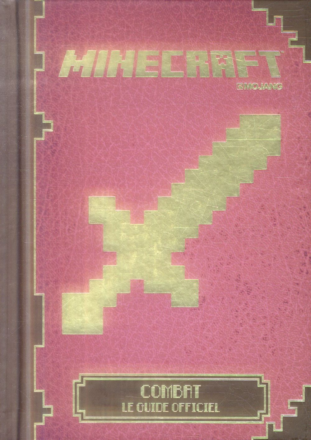 MINECRAFT COMBAT - LE GUIDE OFFICIEL