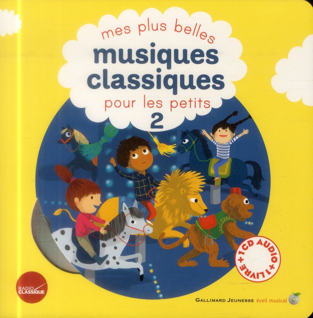 MES PLUS BELLES MUSIQUES CLASSIQUES POUR LES PETITS - VOL02