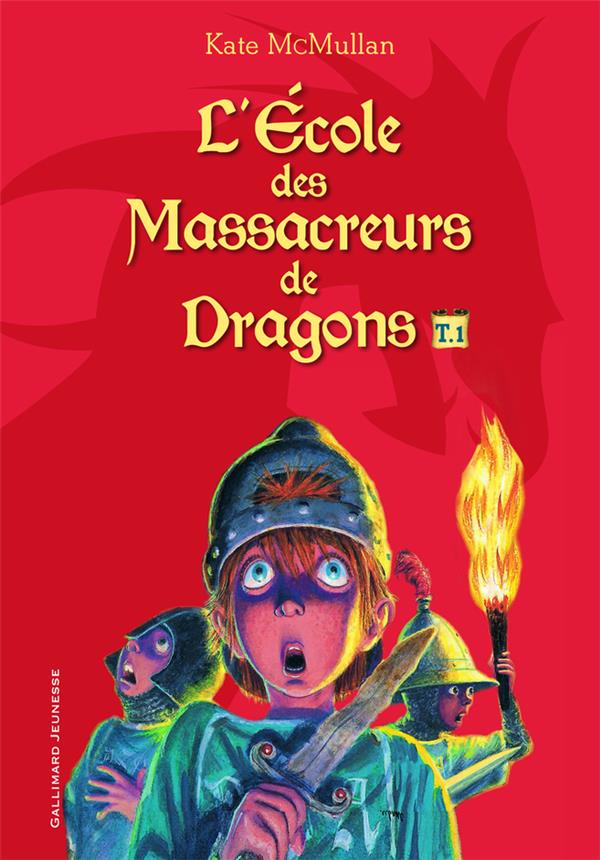 L'ECOLE DES MASSACREURS DE DRAGONS - VOL01