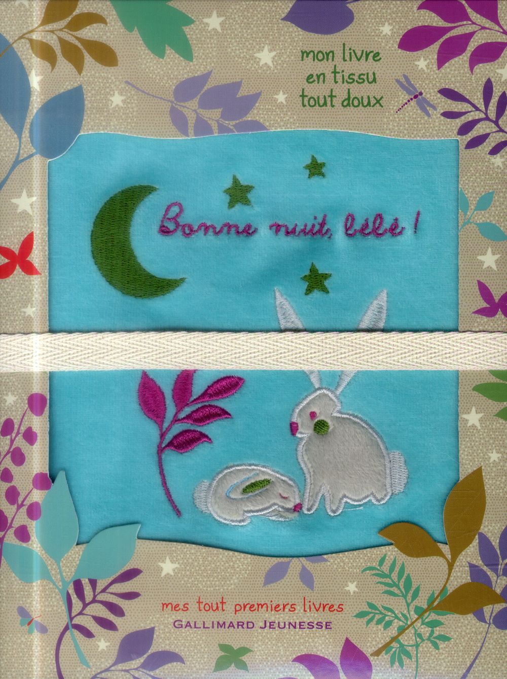 BONNE NUIT, BEBE - MON LIVRE EN TISSU TOUT DOUX