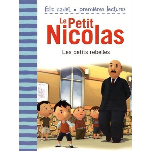 LE PETIT NICOLAS - LES PETITS REBELLES