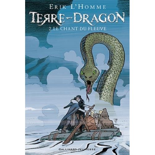 TERRE-DRAGON - LE CHANT DU FLEUVE