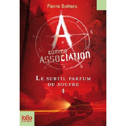 A COMME ASSOCIATION, 4 : LE SUBTIL PARFUM DU SOUFRE