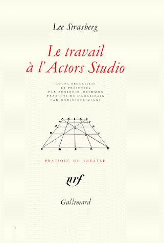 LE TRAVAIL A L'ACTORS STUDIO