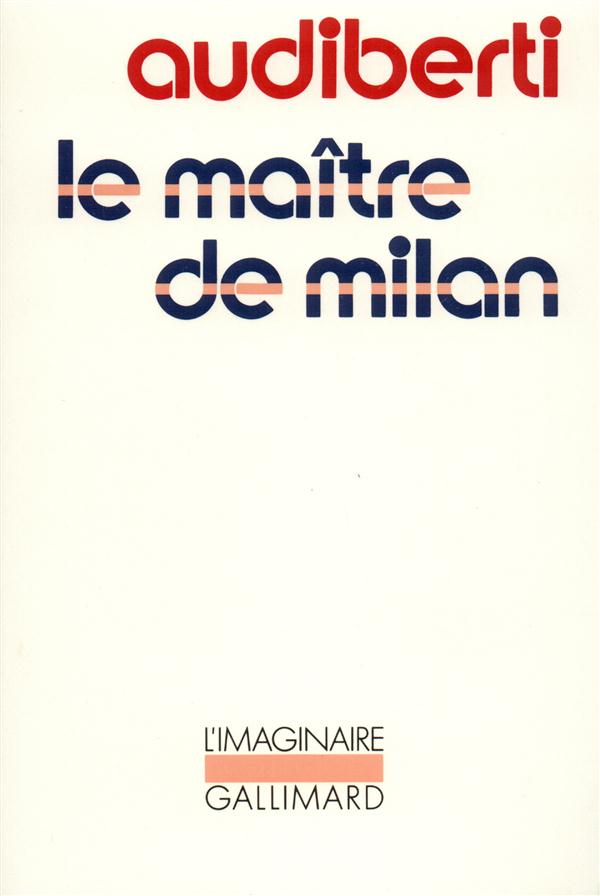 LE MAITRE DE MILAN